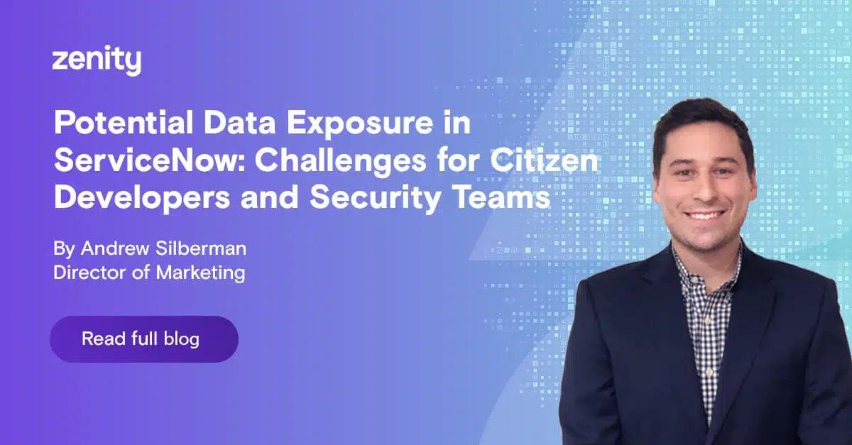 Potential Data Exposure in ServiceNow: Challenges for Citizen Developers and Security Teams