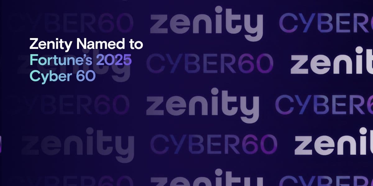 Zenity Recognized by Fortune as a 2026 Cyber 60 Company for Leading AI Agent Security
