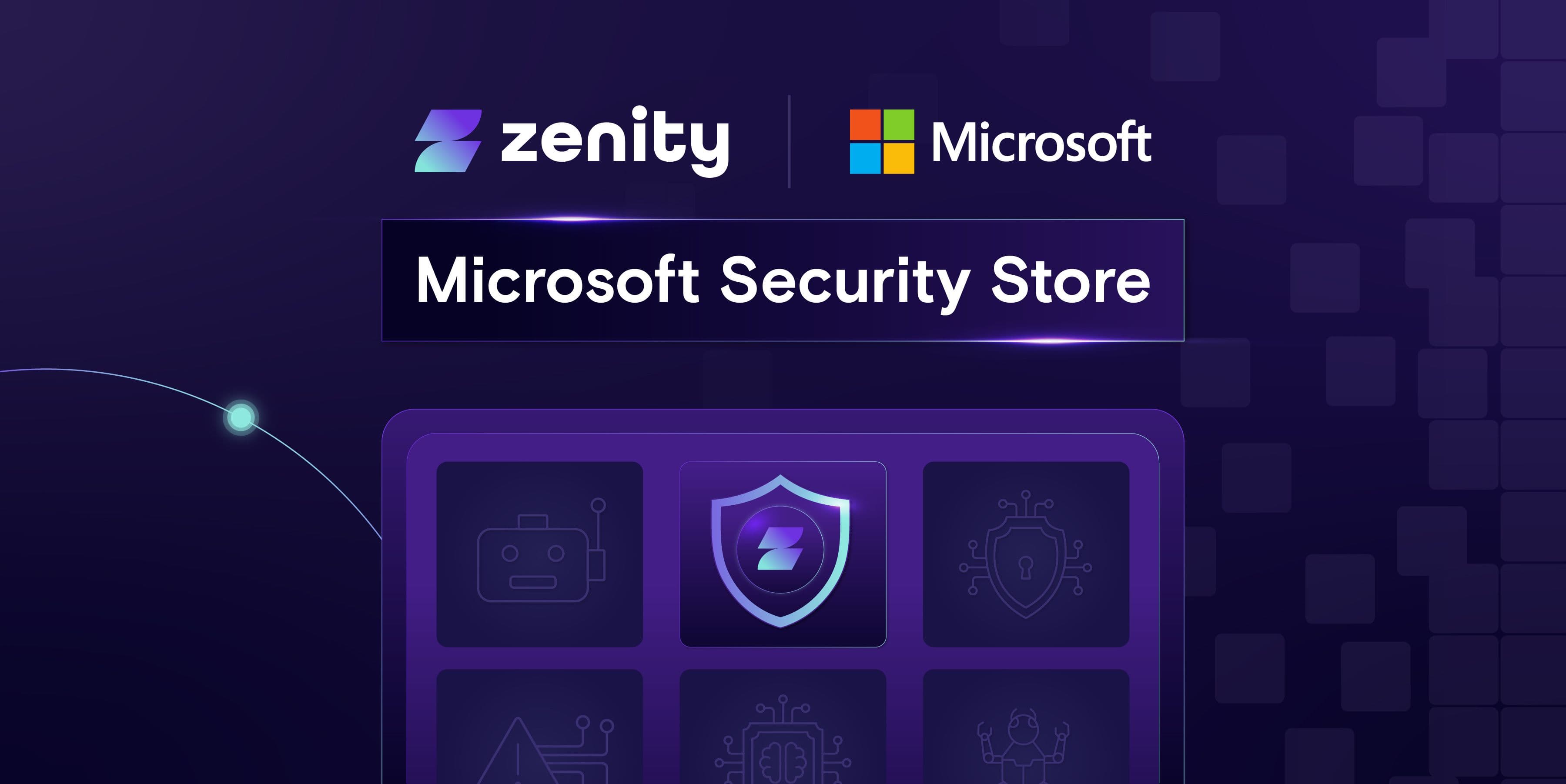 Zenity is a Proud Participant in the Microsoft Security Store Partner Ecosystem