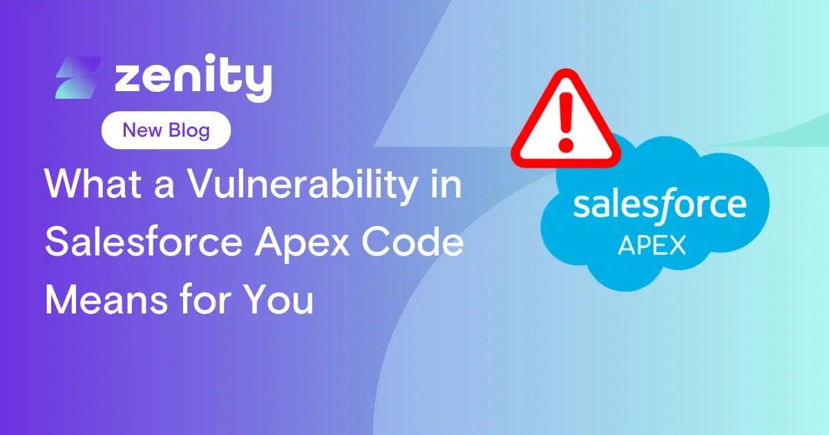 What a Vulnerability in Salesforce Apex Code Means for You