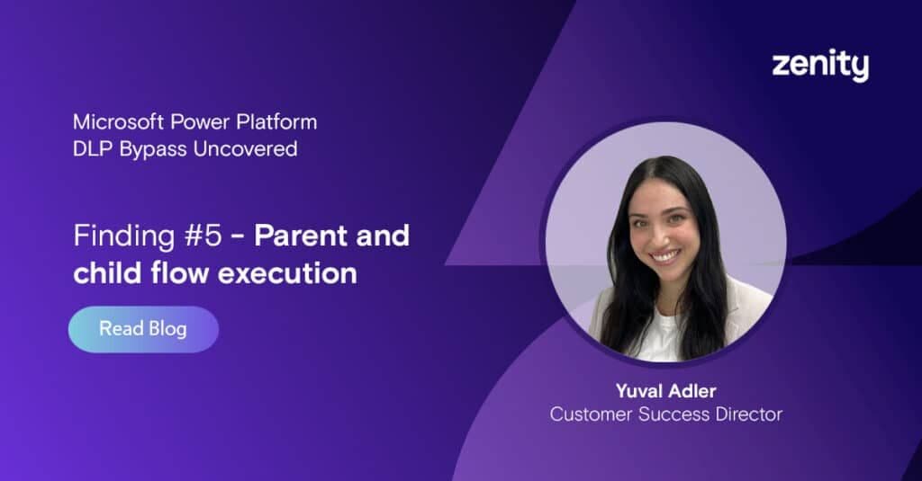 Microsoft Power Platform DLP Bypass Uncovered – Finding #5 – Parent and Child Flow Execution