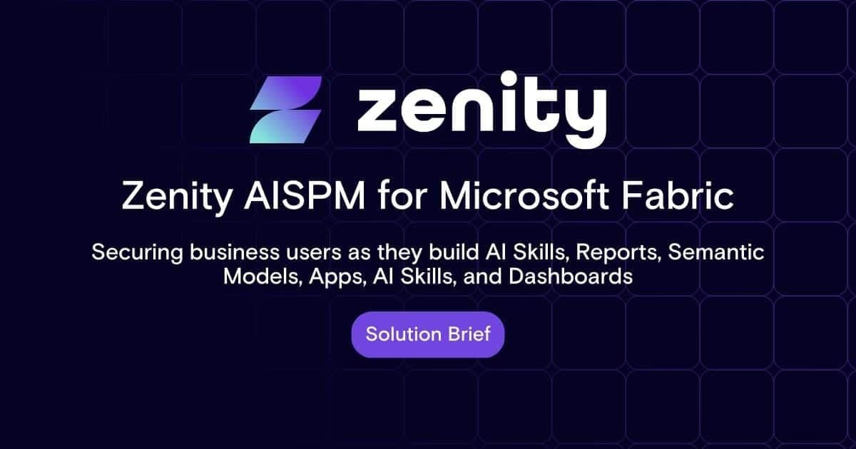 Zenity AISPM for Microsoft Fabric