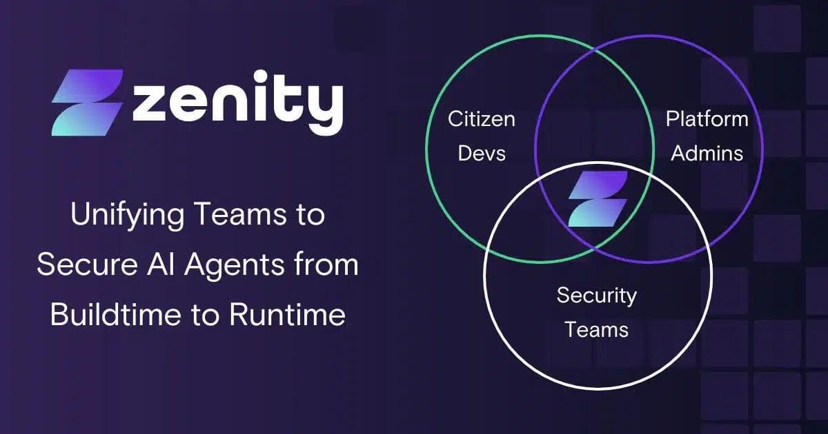 How Zenity Unifies Security, Platform, and Citizen Developer Teams to Enable AI Agents